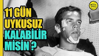 11 GÜN UYUMAMA REKORU - UYKUSUZLUK DENEYİ - RANDY GARDNER