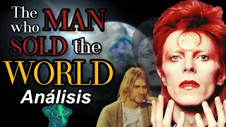 ¿Quién es el HOMBRE que VENDIÓ el mundo? - Análisis Lírico | David Bowie, Nirvana, Midge Ure, Lulu