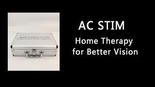 AC STIM - Home Therpy for Better Vision