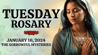 Rosary Tuesday 🌹 Sorrowful Mysteries 🌹 January 16, 2024 🌹 Let us pray the Holy Rosary