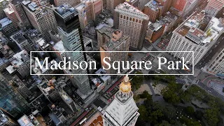 6k Madison Square Park drone