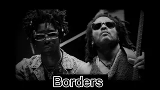 SAINt JHN✝️–"Borders" Ft.Lenny Kravitz