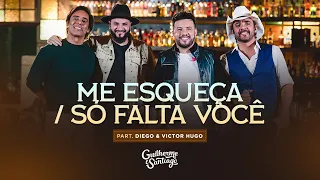 ME ESQUEÇA / SÓ FALTA VOCÊ - Guilherme e Santiago, @diegoevictorhugo