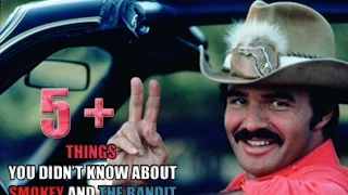 7 Things You Didn't Know about Smokey and The Bandit