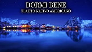 Flauto Nativo Americano (Bansuri - Flauto Indiano) - Musica Rilassanti per Dormire - Dormi bene!