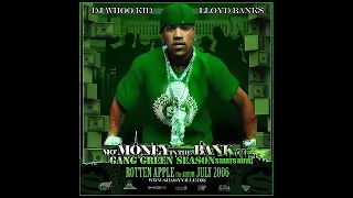 LLOYD BANKS - MO MONEY IN THE BANK [PART 4][GANG GREEN SEASON][FULL MIXTAPE][2006][HD]