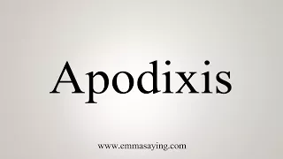 How To Say Apodixis