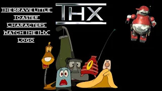 (LATE CHRISTMAS SPECIAL 2022) The Brave Little Toaster Characters Watch The THX Logo