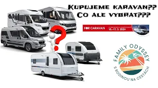 Kupujeme karavan?? Inspirace na For Caravan 2024