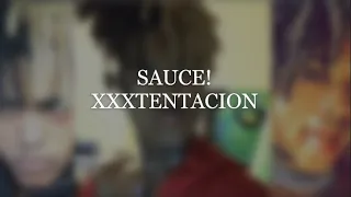 XXXTENTACION-SAUCE!-(sped up-slowed+reverb)