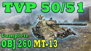BEST Medium Tank for MT-13? Obj 260 Mission: TVP 50/51