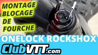Montage blocage de fourche Rockshox Onelock - 593