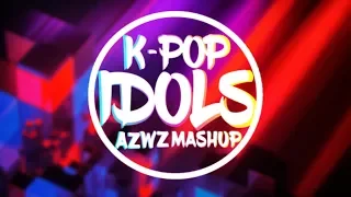 K-POP IDOLS (AZWZ MASHUP)