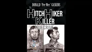 TRUE CRIME: The Hitchhiker KILLER - Donald "Pee Wee" Gaskins