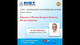 Relevance of Nuclear Energy in achieving Net Zero Emissions by Dr. Anil Kakodkar