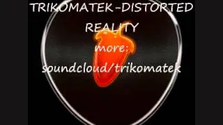 TRIKOMATEK-distorted.reality-FRUITY LOOPS HARDTEK / HARDCORE / FRENCHCORE 2K12