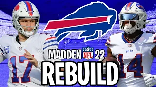 Rebuilding The Buffalo Bills In Madden 22! Josh Allen MVP!?