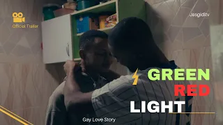 Green-Red-Light  🌈 | Official Trailer (African Gay Film) 2023 Movie