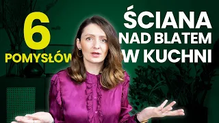 Co na ścianę nad blatem w kuchni? 6 pomysłów - VLOG #69