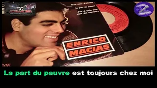 Karaoké Enrico Macias - La part du pauvre (dévocalisé+Bv)