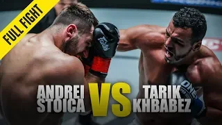 Andrei Stoica vs. Tarik Khbabez | ONE Full Fight | March 2019