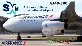 Epic !!! Air France A340-300 action @ the Princess Juliana Int'l Airport, St Maarten