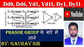Lec-20 Vector Group connections | PHASOR GROUP OF 3-Phase Transformer | Electrical Engineering