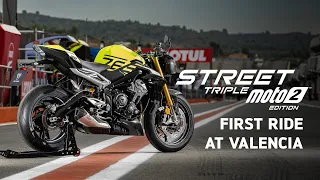 Street Triple Moto2TM Edition | First Ride at Valencia