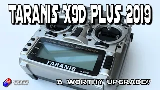 Taranis X9D Plus 2019 Edition: What's it like then?
