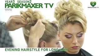 Элегантная прическа на длинные волосы Evening hairstyle for long hair parikmaxer.tv