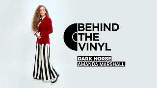 Behind The Vinyl: Amanda Marshall "Dark Horse"