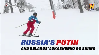 Russia's Putin and Belarus' Lukashenko go skiing