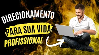 🍀✨DIRECIONAMENTO PARA A VIDA PROFISSIONAL! CIGANOS DE CAPELA!