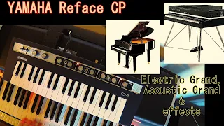Yamaha Reface CP - sounds & effects (3 of 3 - CP and acoustic)