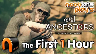 ANCESTORS The Humankind Odyssey FIRST HOUR Gameplay