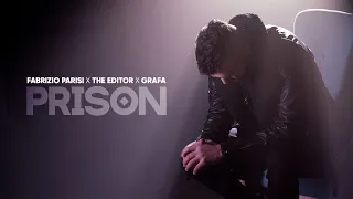 FABRIZIO PARISI X THE EDITOR X GRAFA - PRISON (official video)