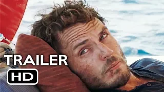 Adrift Official Trailer #1 (2018) Shailene Woodley, Sam Claflin Drama Movie HD
