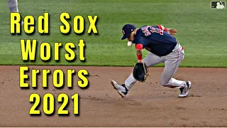 MLB Red Sox Worst Errors 2021