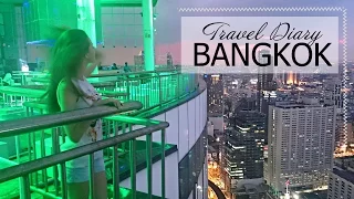 TRAVEL DIARY | BANGKOK