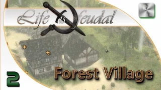 Life is Feudal: Forest Village Gameplay - Life is Feudal: Forest Village Let's Play - Ep 2