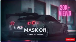 Mask Off  🎧  (slowed and Reverb)  #maskoff   #slowed  #remix #aimusic
