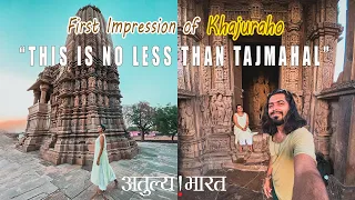 NOW WE KNOW WHY KHAJURAHO IS HYPED😮 INCREDIBLE INDIA | Orchha to Khajuraho by train | Madhya Pradesh