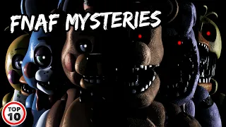 Top 10 Scary FNAF Mysteries