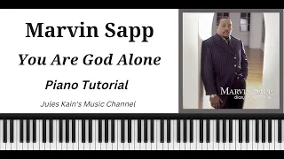 Marvin Sapp - You Are God Alone - Kevin Bond - Sheet Music + MIDI + Gospel Piano Tutorial