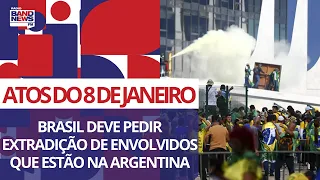 Brasil deve pedir extradição de envolvidos nos atos de 8 de janeiro que estão na Argentina