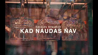 Edvards Strazdiņš - "Kad naudas nav" (Official video)