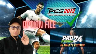 PES 13 PATCH PROFOOTBALL 24 | OPTION FILE PES 2013 2024