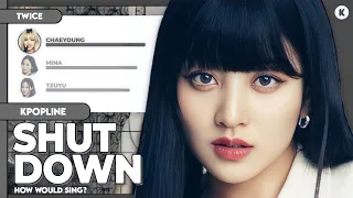 「AI COVER」[How Would] TWICE Sing "Shut Down'' (by BLACKPINK) | Collab with @seulgisun