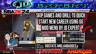 GG MOD MENU / SKIP GAMES and TO QUICK START  NEW CAREER | with 99STATS and 44BADGES NBA2K24