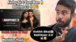 Sakhiyan 2.0 Reaction | Akshay Kumar | Vaani Kapoor | Maninder Buttar | Tanishk Bagchi | Bell Bottom